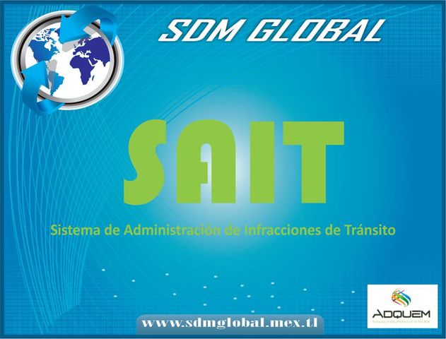 SISTEMA DE TRANSITO MUNICIPAL ESTATAL PARA EL LEVANTAMIENTO DE MULTAS O INFRACCIONES SDM GLOBAL MÉXICO TODO EN SEGURIDAD
